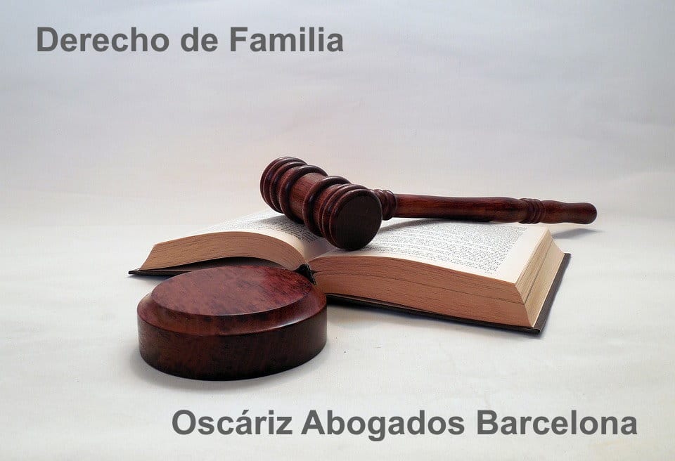 Derecho de Familia. Oscáriz Abogados de Barcelona